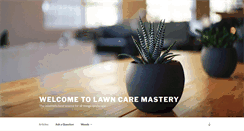 Desktop Screenshot of lawncaremastery.com